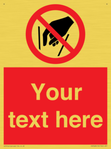 Custom prohibition No reaching in